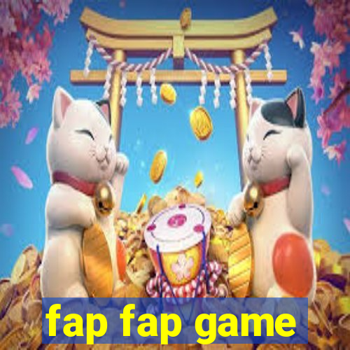fap fap game